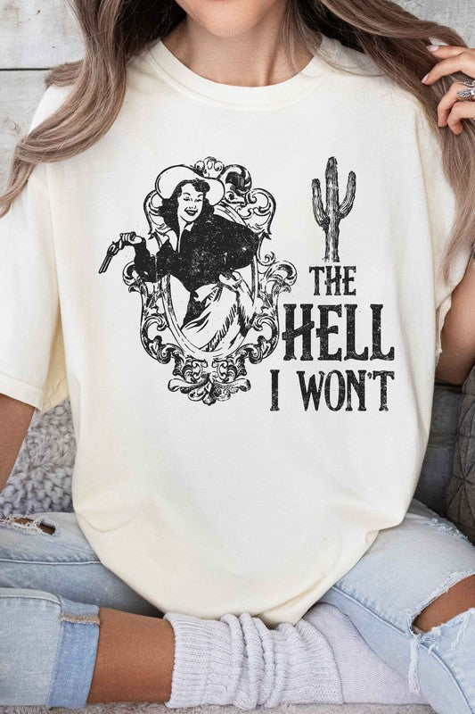 THE HELL I WONT WESTERN GRAPHIC TEE